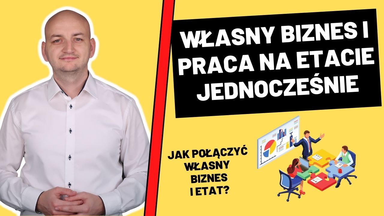 jak-prowadzic-wlasny-biznes-jednoczednie-pracujsc-na-etacie.jpg